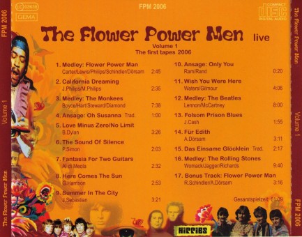 CD 1 - The Flower Power Men live Volume 1 The first tapes 2006