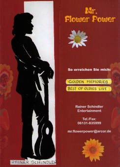 Rainer Schindler (Mr. Flower Power) 1. Flyer