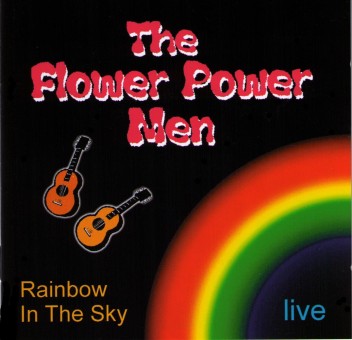 The Flower Power Men - Rainbow In The Sky live 2009